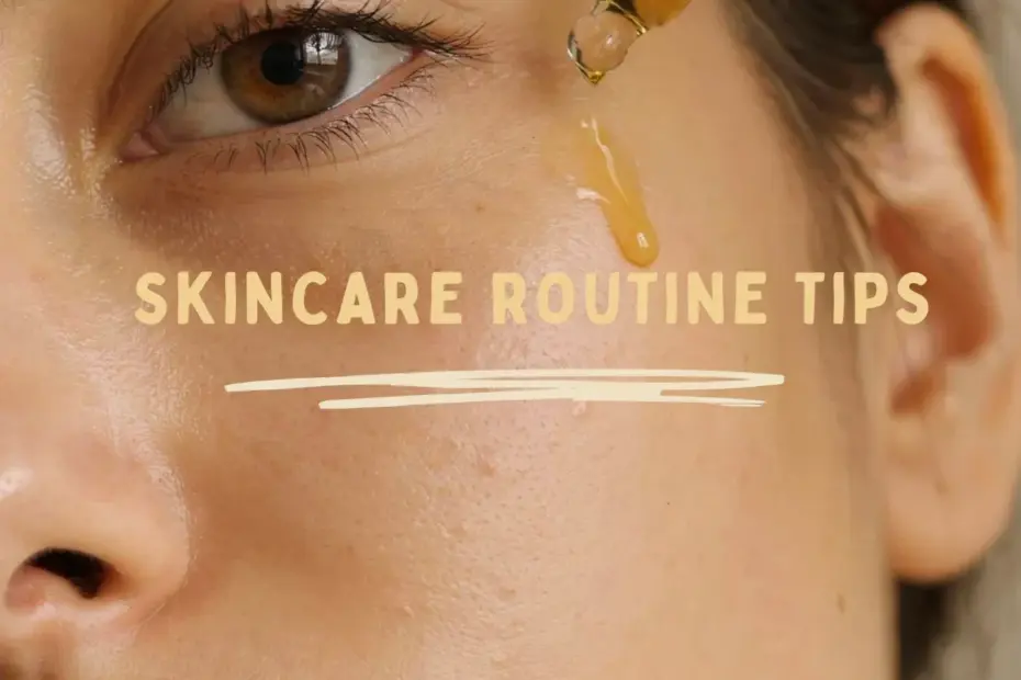 Skincare tips for beginners: My before and after transformation
